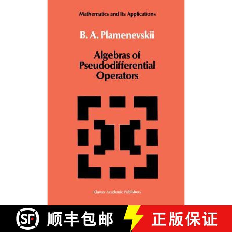 【3-4周达】Algebras of Pseudodifferential Operators [9789401075640]