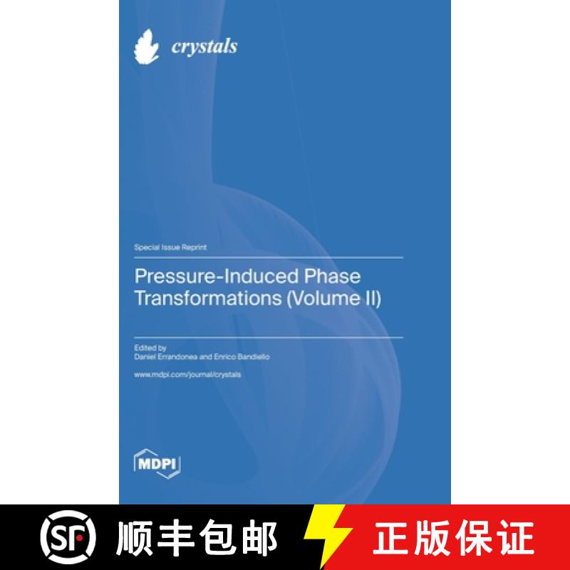 【2-3周达】Pressure-Induced Phase Transformations (Volume II) [9783036585642]