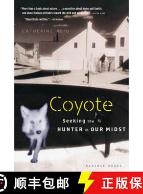 【3-4周达】Coyote: Seeking the Hunter in Our Midst [9780618619290]