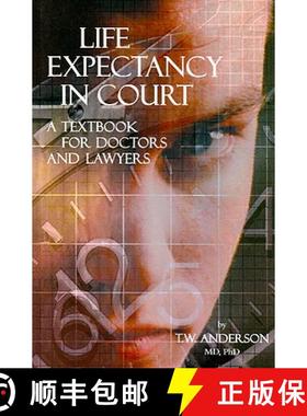 【3-4周达】Life Expectancy in Court: A Textbook for Doctors and Lawyers [9780968953303]
