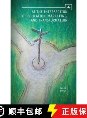 【3-4周达】At the Intersection of Education, Marketing, and Transformation [9781618113122]
