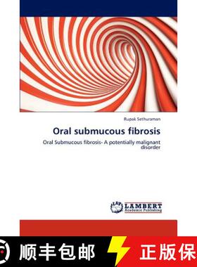 预订 Oral submucous fibrosis [9783659236754]