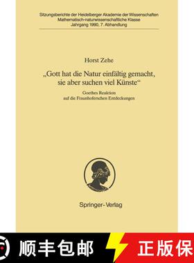 【3-4周达】„Gott hat die Natur einfältig gemacht, sie aber schon viel Künste“: Goethes Reaktion a... [9783540532590]