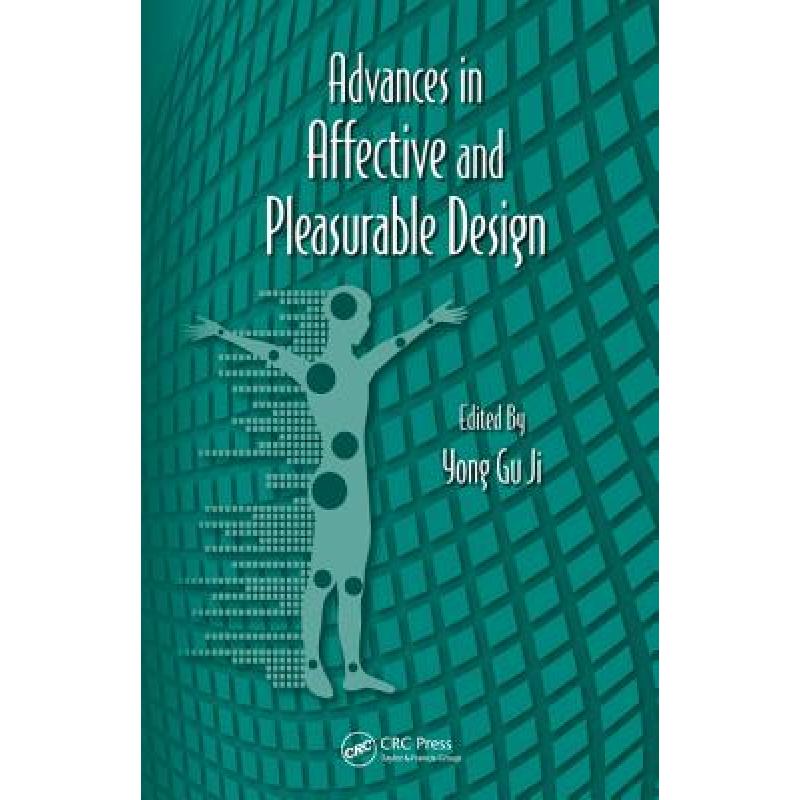 【4周达】Advances in Affective and Pleasurable Design [9781439871188]