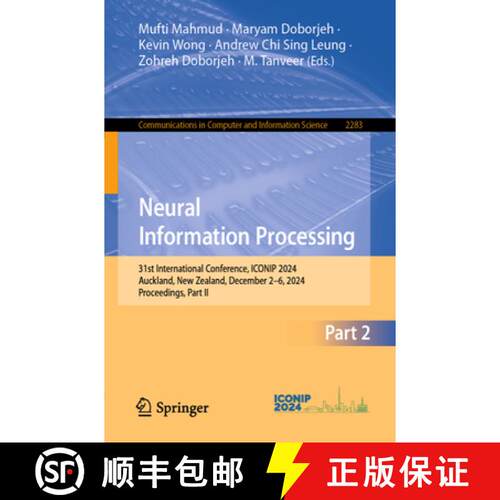 【3-4周达】Neural Information Processing : 31st International Conference, ICONIP 2024, Auckland, New ... [9789819669509]