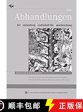 预订 Bryozoan Fauna and Microfacies from a Middle Devonian Reef Complex (Western Sahara, Morocco) [9783510613977]