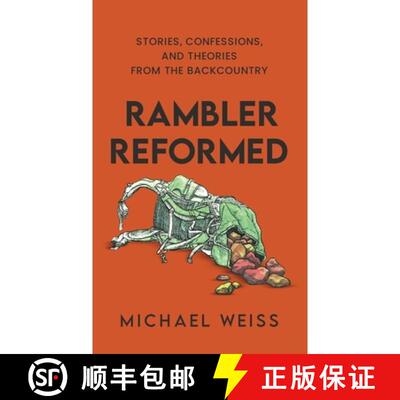 【3-4周达】Rambler Reformed: Stories, Confessions, and Theories from the Backcountry [9798295527753]