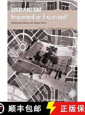 【3-4周达】Urbanism - Imported Or Exported? - Native Aspirations & Foreign Plans [Wiley建筑] [9780470851609]