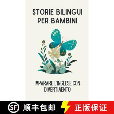 【3-4周达】Storie Bilingui per Bambini: Imparare l'Inglese con Divertimento [9798223084969]