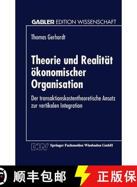 【3-4周达】Theorie und Realität ökonomischer Organisation : Der transaktionskostentheoretische Ansa... [9783824461837]