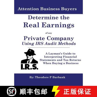 【3-4周达】Determine the Real Earnings of any Private Company Using IRS Audit Methods!: A Layman's Gu... [9780964523708]