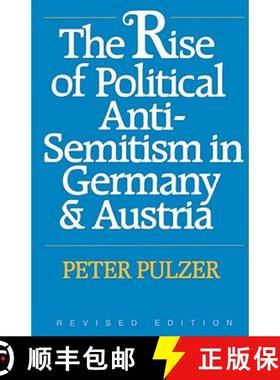 【3-4周达】The Rise of Political Anti-Semitism in Germany and Austria: Revised Edition [9780674771666]