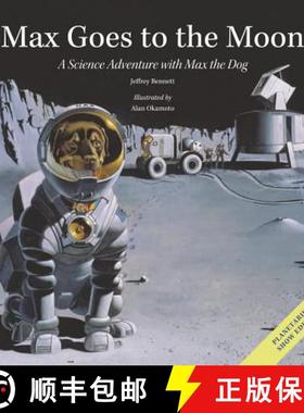 预订 Max Goes to the Moon: A Science Adventure with Max the Dog [9781937548209]