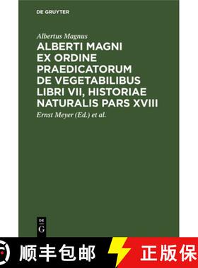 【3-4周达】Alberti Magni ex ordine praedicatorum de Vegetabilibus libri VII, historiae naturalis pars... [9783112397619]