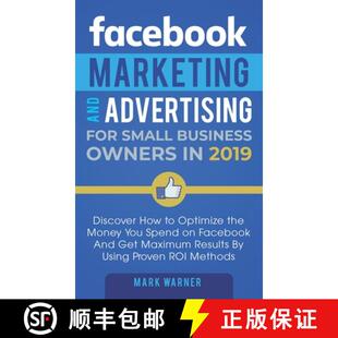 Advertising for and Facebook Optimize How Small the... Owners Marketing Discover 3周达 9781951999599 Business
