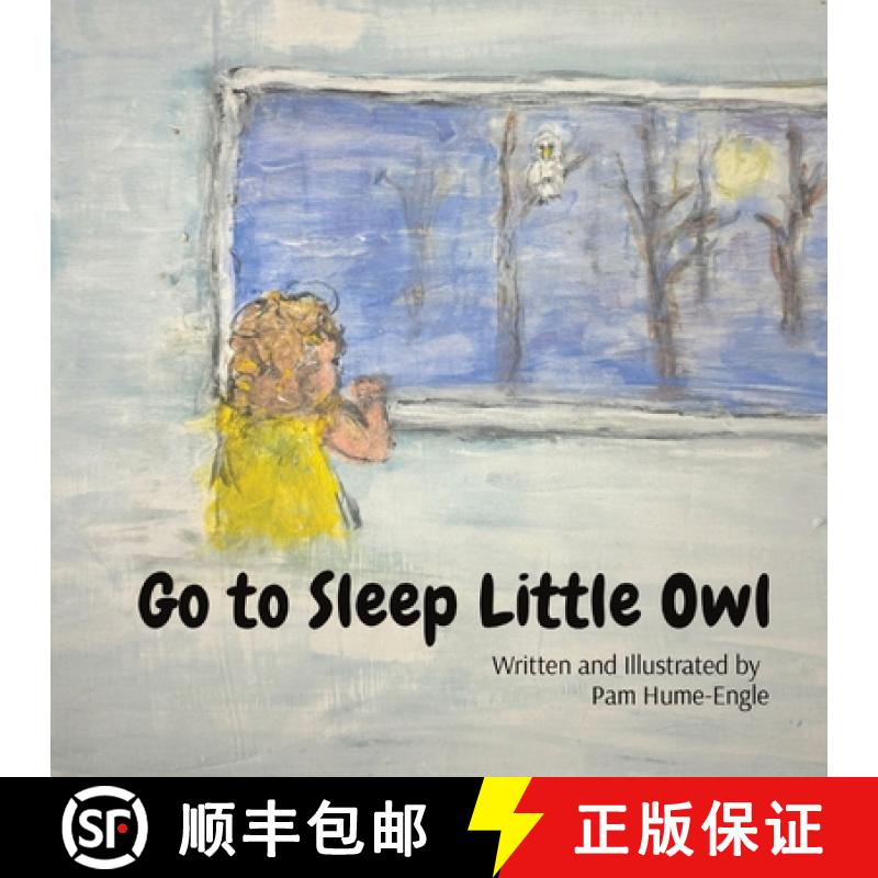 【3-4周达】Go To Sleep Little Owl: I Can't Fall Asleep, There's an Owl Outside my Window [9798330279968]图片