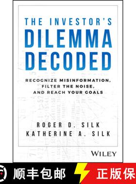 【3-4周达】The Investor's Dilemma Decoded: Recognize Misinformation, Filter the Noise, and Reach Your... [9781394220359]