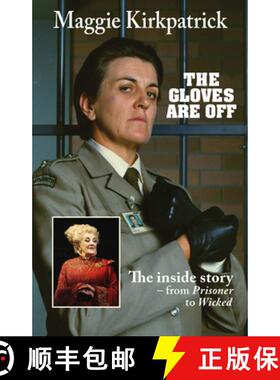 【3-4周达】The Gloves Are Off : The inside story - from Prisoner to Wicked [9781760794385]