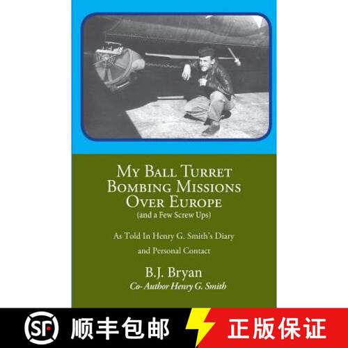 【3-4周达】My Ball Turret Bombing Missions Over Europe ( And a Few Screwups) [9781584780601]