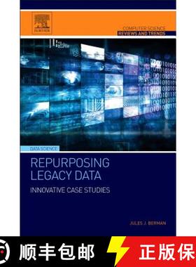 【3-4周达】Repurposing Legacy Data: Innovative Case Studies [9780128028827]