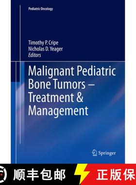 【3-4周达】Malignant Pediatric Bone Tumors - Treatment & Management [9783319371870]