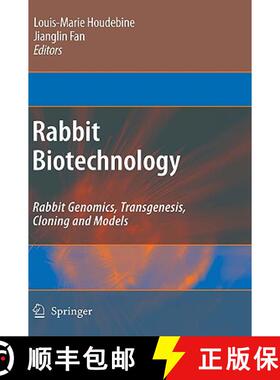 【3-4周达】Rabbit Biotechnology : Rabbit genomics, transgenesis, cloning and models [9789048122264]