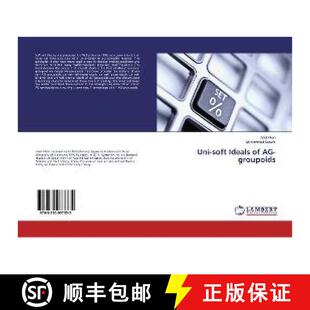 预订 Uni-soft Ideals of AG-groupoids [9783330037335]