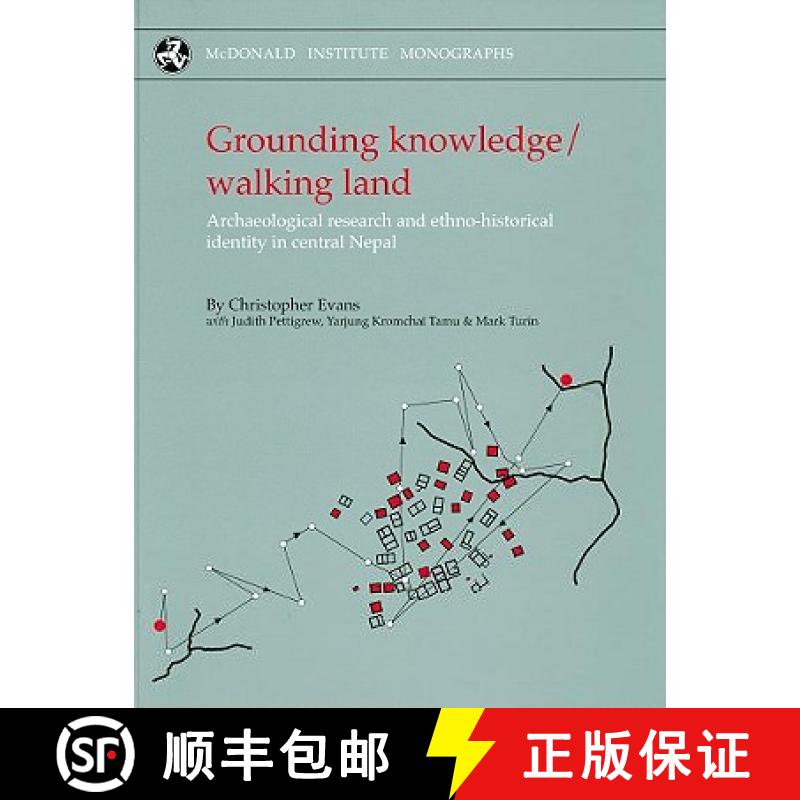 【3-4周达】Grounding Knowledge/Walking Land: Archaeological Research and Ethno-Historical Identity in... [9781902937502]