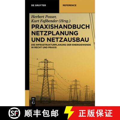 【3-4周达】精装 Praxishandbuch Netzplanung und Netzausbau – Die Infrastrukturplanung der Energiewend... [9783110277500]