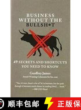 【3-4周达】BUSINESS WITHOUT THE BULLSH*T: 49 SECRETS AND SHORTCUTS YOU NEED TO... (INTERNATIONAL) [9781455541423]