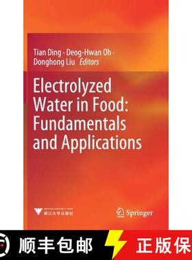 【3-4周达】Electrolyzed Water in Food: Fundamentals and Applications: Fundamentals and Applications [9789811338069]