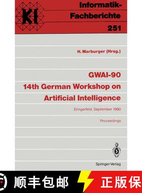 【3-4周达】GWAI-90 14th German Workshop on Artificial Intelligence : Eringerfeld, 10.-14. September 1... [9783540531326]