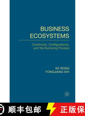 【3-4周达】Business Ecosystems: Constructs, Configurations, and the Nurturing Process [9781137405906]
