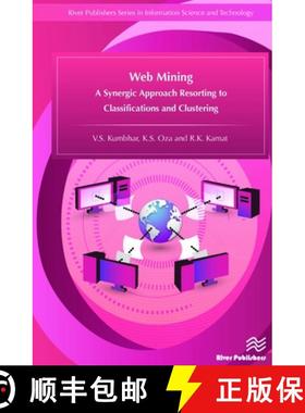 【3-4周达】Web Mining: A Synergic Approach Resorting to Classifications and Clustering [9788793379831]
