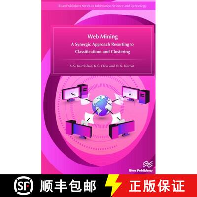 【3-4周达】Web Mining: A Synergic Approach Resorting to Classifications and Clustering [9788793379831]