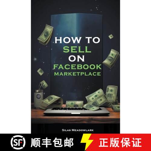 【3-4周达】How To Sell On Facebook Marketplace [9798223472353]