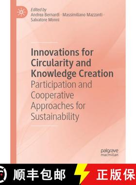 【3-4周达】Innovations for Circularity and Knowledge Creation: Participation and Cooperative Approach... [9783031595226]