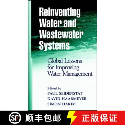 【3-4周达】Reinventing Water And Wastewater Systems: Global Lessons For Improving Water Management [W... [9780471064220]