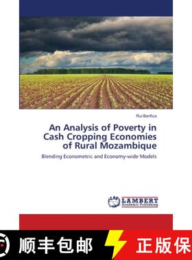 预订 An Analysis of Poverty in Cash Cropping Economies of Rural Mozambique [9783659131677]