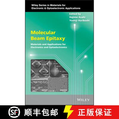 【3-4周达】Molecular Beam Epitaxy - Materials And Applications For Electronics And Optoelectronics [W... [9781119355014]