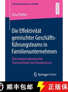 【3-4周达】Die Effektivität gemischter Geschäftsführungsteams in Familienunternehmen : Eine Analys... [9783658307226]