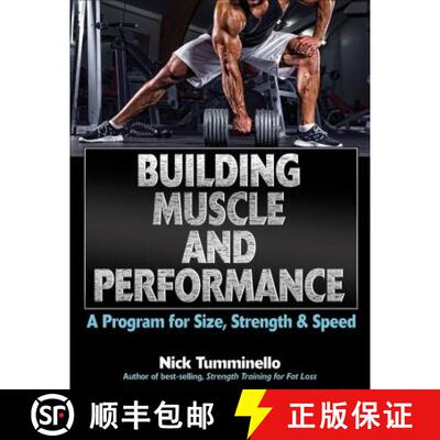 【3-4周达】Building Muscle and Performance: A Program for Size, Strength & Speed [9781492512707]