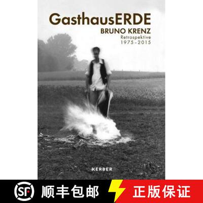 Gasthaus ERDE. Bruno Krenz: Retrospektive 1975-2015 [9783735603715]