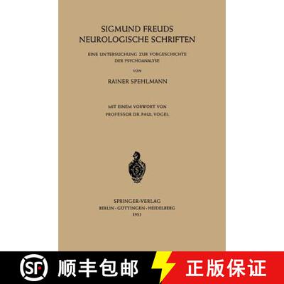 【3-4周达】Sigmund Freuds Neurologische Schriften : Eine Untersuchung zur Vorgeschichte der Psychoana... [9783540017479]