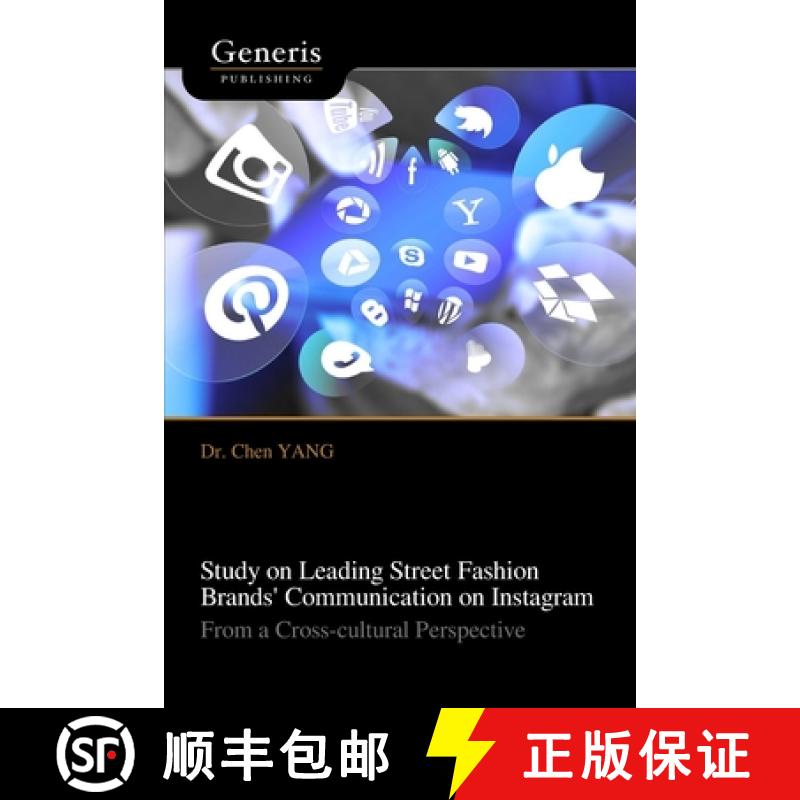 【4周达】Study on Leading Street Fashion Brands' Communication on Instagram [9798892483230]