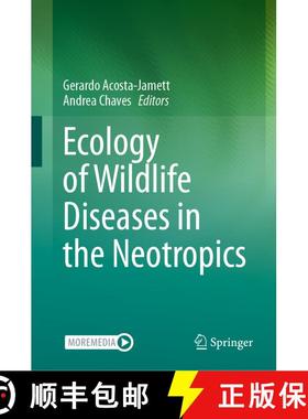 【3-4周达】Ecology of Wildlife Diseases in the Neotropics [9783031505300]