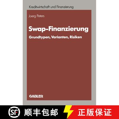 【3-4周达】Swap-Finanzierung : Grundtypen, Varianten, Risiken [9783409140256]