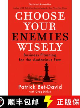 【3-4周达】明智地选择你的敌人 Choose Your Enemies Wisely: Business Planning for the Audacious Few [9780593712849]