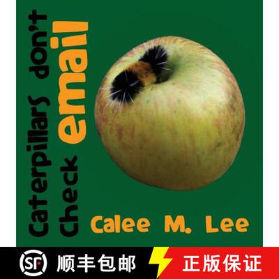 【3-4周达】Caterpillars Don't Check Email [9781623950514]