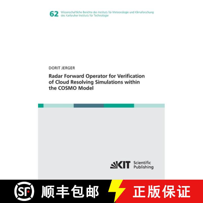 【3-4周达】Radar Forward Operator for Verification of Cloud Resolving Simulations within the COSMO Model [9783731501725]